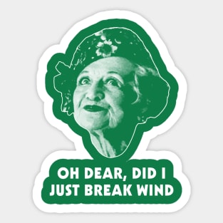 Oh Dear, Did I Just Break Wind Sticker